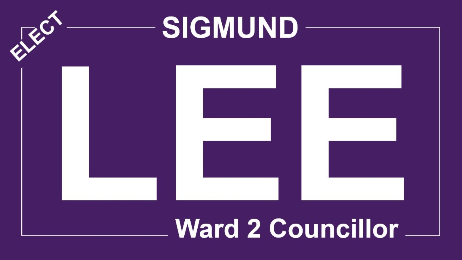 Sigmund Lee Ward 2 campaign signs